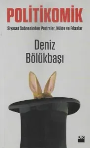 Politikomik - Siyaset Sahnesinden Portreler Nükte ve Fıkralar