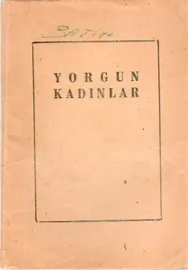 Yorgun Kadınlar