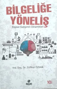 Bilgeliğe Yöneliş Kişisel Gelişiminin Dinamikleri