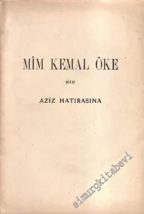 Mim Kemal Öke'nin Aziz Hatırasına -        1955
