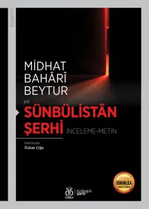 Sünbülistân Şerhi (İnceleme-Metin)