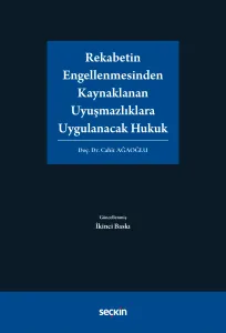 Rekabetin Engellenmesinden Kaynaklanan Uyuşmazlıklara Uygulanacak Hukuk