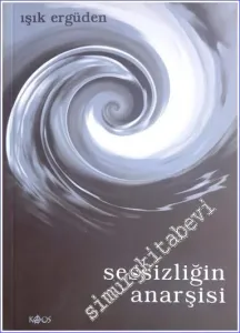 Sessizliğin Anarşisi -