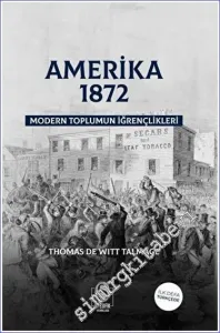Amerika 1872 Modern Toplumun İğrençlikleri -         2023