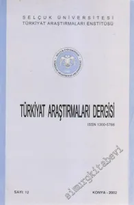 Selçuk Üniversitesi Türkiyat Araştırmaları Enstitüsü  Türkiyat Araştırmaları Dergisi  - Sayı: 12