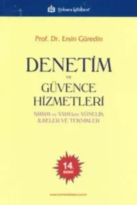 Denetim ve Güvence Hizmetleri; SMMM ve YMM'lere Yönelik İlkeler ve Teknikler