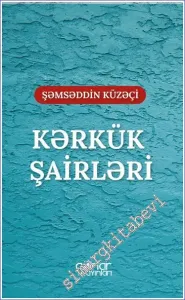 Kerkük Şairleri - Irak Türkmen Şairleri -        2023