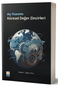 Dış Ticarette Küresel Değer Zincirleri