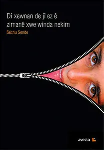 Di Xewnan De Ji Ez E Zimane Xwe Winda Nekim