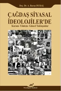 Çağdaş Siyasal İdeolojilerde Kuram Yöntem Güncel Yaklaşımlar