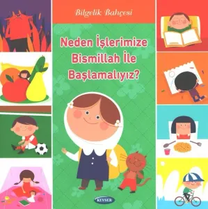 Neden İşlerimize Bismillah İle Başlamalıyız?