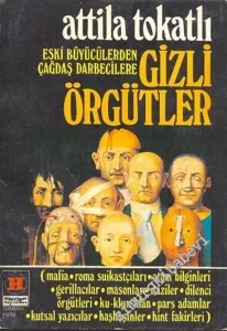 Eski Büyücülerden Çağdaş Darbecilere Gizli Örgütler -        1979