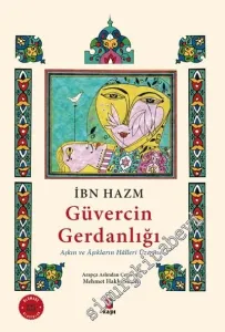 Güvercin Gerdanlığı : Aşkın ve Aşıkların Halleri Üzerine -