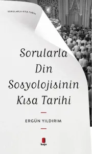 Sorularla Din Sosyolojisinin Kısa Tarihi