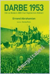 Darbe 1953 CIA ve Modern ABD-İran İlişkilerinin Kökleri -         2023