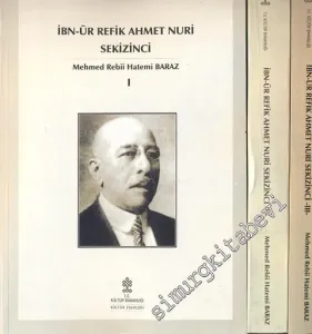 İbn-ür Refik Ahmet Nuri Sekizinci 3 Cilt -