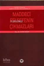Maddeci Felsefenin Çıkmazları
