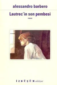 Lautrec´in Son Pembesi