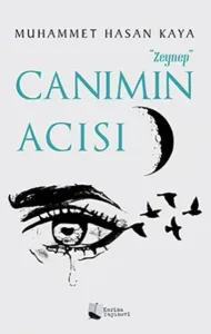 Zeynep Canımın Acısı