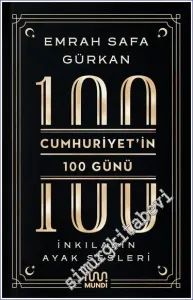 Cumhuriyetin 100 Günü: İnkılabın Ayak Sesleri -         2023