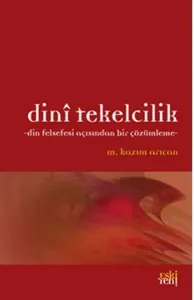 Dini Tekelcilik-Din Felsekesi Açısından Bir Çözümleme