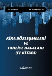 Kira Sözleşmeleri ve Tahliye Davaları