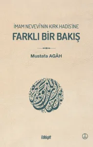 İmam Nevevî'nin Kırk Hadis'ine Farklı Bir Bakış
