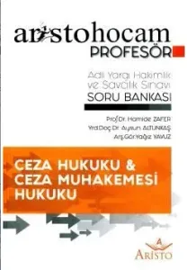 Aristo Ceza ve Ceza Muhakemesi Hukuku – Adli Hakimlik Soru Bankası - Hamide Zafer