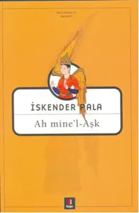 Ah mine’l - Aşk