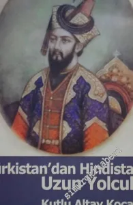 Türkistan'dan Hindistan'a Uzun Yolculuk -