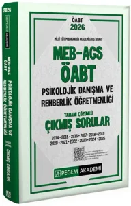 Pegem Yayınları 2026 MEB AGS ÖABT Psikolojik Danışma ve Rehberlik Öğretmenliği Tamamı Çözümlü Çıkmış Sorular