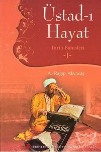 Üstad-ı Hayat - Tarih Bahisleri 1