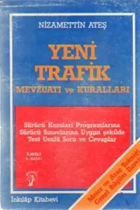 Yeni Trafik Mevzuatı ve Kuralları