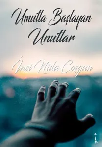 Umutlu Başlayan Unutlar