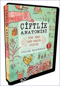 Çiftlik Anatomisi : Kırsal Yaşamın Merak Uyandıran Ayrıntıları -         2023