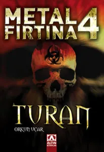 Metal Fırtına-4: Turan