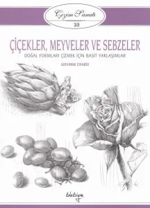 Çiçekler, Meyveler ve Sebzeler