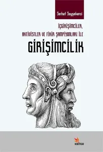 Girişimcilik; İç girişimciler, Aktivistler ve Fikir Şampiyonları ile