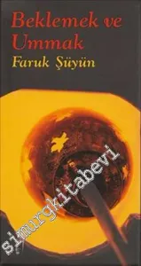 Beklemek ve Ummak -         2009