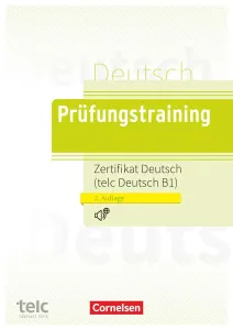 Prüfungstraining Zertifikat Deutsch / telc Deutsch B1