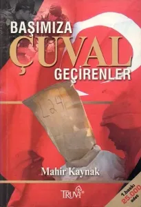 Başımıza Çuval Geçirenler
