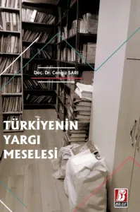 Türkiye'nin Yargı Meselesi