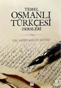 Temel Osmanlı Türkçesi Dersleri
