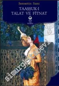 Taaşşuk-ı Talat ve Fitnat -        2012
