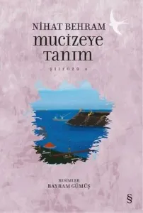 Mucizeye Tanım; Şiirözü 4