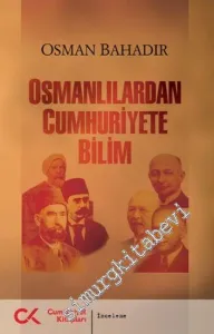 Osmanlılardan Cumhuriyete Bilim -