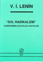 Sol Radikalizm Komünizmde Çocukluk Hastalığı