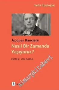 Nasıl Bir Zamanda Yaşıyoruz -         2019