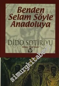 Benden Selam Söyle Anadolu'ya -         2001