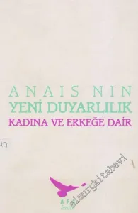 Yeni Duyarlılık: Kadına ve Erkeğe Dair ve Denemeler Konuşmalar Makaleler -        1989